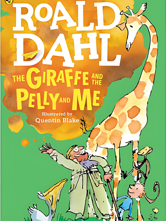 The Giraffe and the Pelly and Me