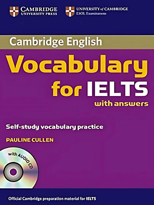 Cambridge VOCABULARY for IELTS with Answers & Audio CD Self-Study Practice