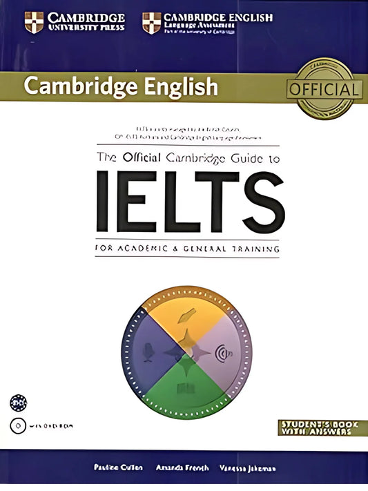 The Official Cambridge Guide to IELTS with DVD