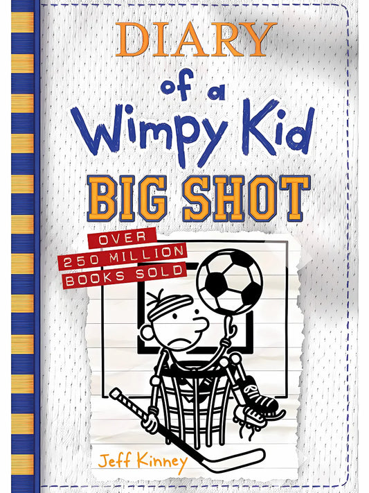 Diary Of A Wimpy Kid - Big Shot By Jeff Kinney