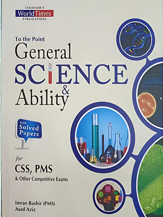 To the Point General Science & Ability By Imran Bashir & Asad Aziz